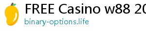 FREE Casino w88 2019